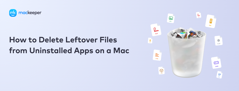 How to Delete Leftover Files from Uninstalled Apps on a Mac
