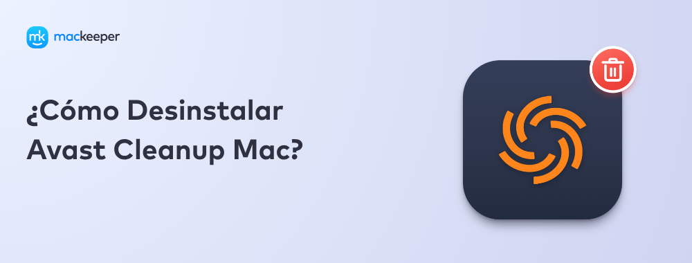 ¿Cómo Desinstalar Avast Cleanup Mac?