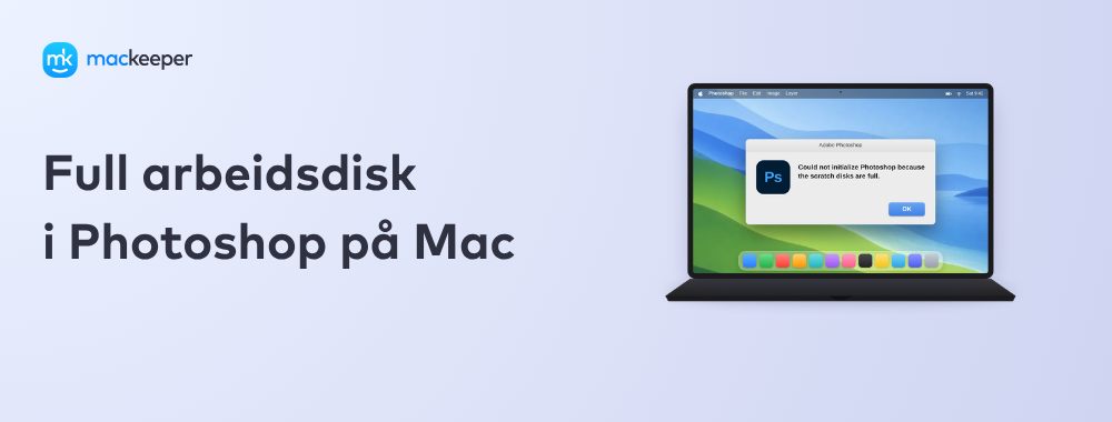 Full arbeidsdisk i Photoshop på Mac (2026-guide)