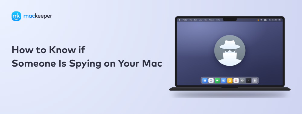 How to Know if Someone Is Spying on Your Mac