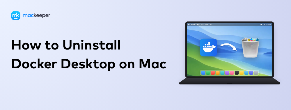 How to Uninstall Docker Desktop on Mac