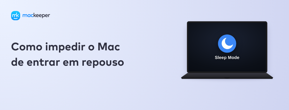 Como impedir o Mac de entrar em repouso