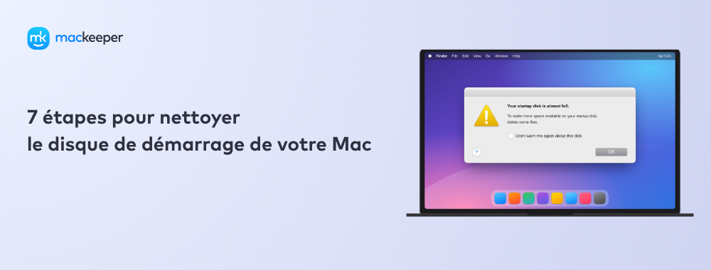 7 étapes pour nettoyer le disque de démarrage de votre Mac