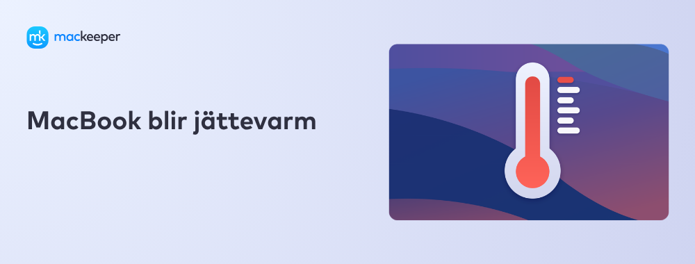 MacBook blir jättevarm