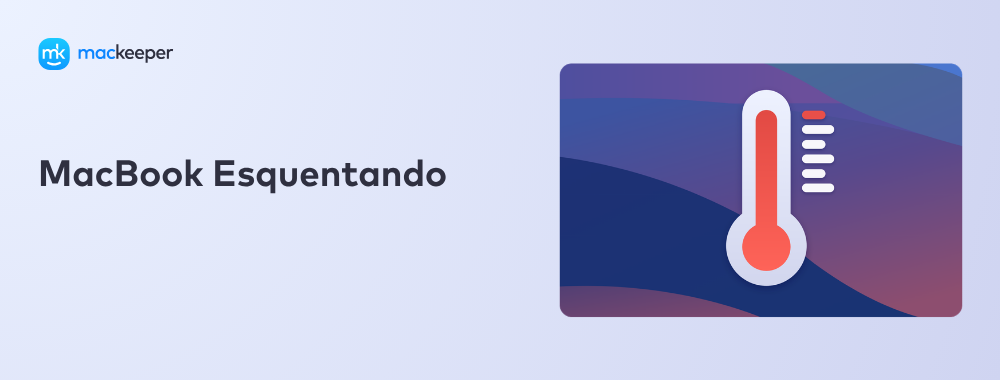 MacBook Esquentando