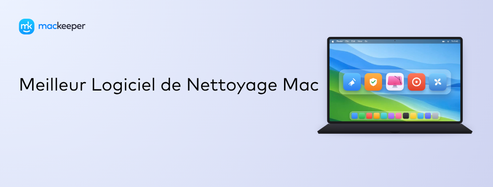 Meilleur Logiciel de Nettoyage Mac
