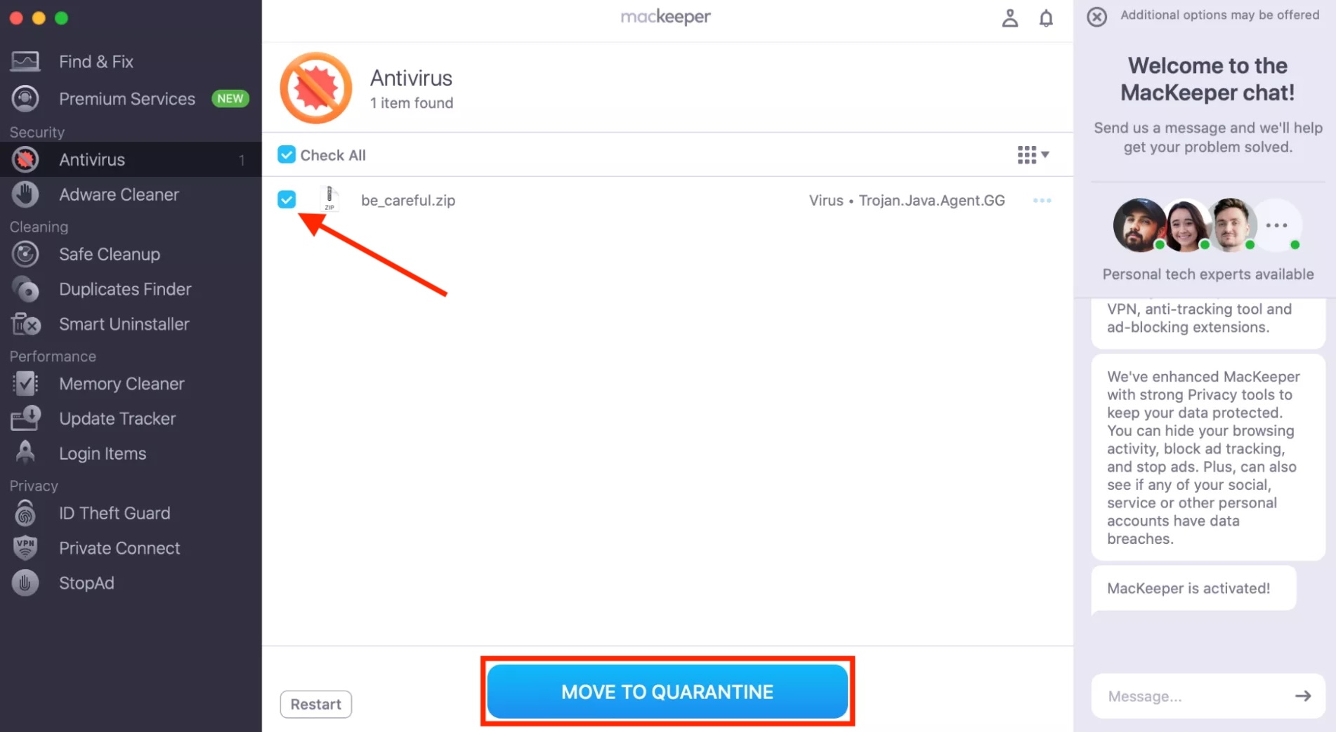 MacKeeper Antivirus on Mac. If any threats are found, they could be hiding your Applications folder, which will prevent you from finding it. Select the threats and click Move to Quarantine to delete them.