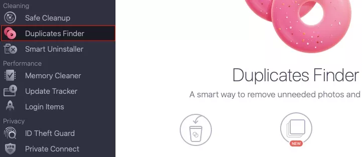 Your cleaning process doesn’t stop on that. Go for more with MacKeeper’s Duplicates Finder to delete unnecessary copies of your files