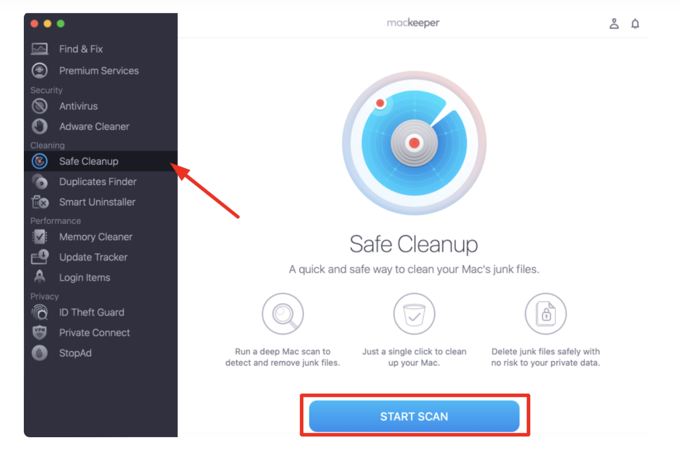 Go to MacKeeper and select Safe Cleanup, which you'll find under Cleaning. Here, you can then also tap Start Scan to move forward. Go to MacKeeper and select Safe Cleanup, which you'll find under Cleaning. Here, you can then also tap Start Scan to move forward.