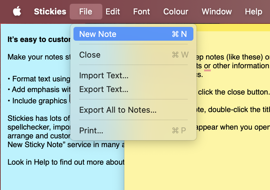 To add a new sticky note using Stickies, click on File in the menu bar, then select New Note.