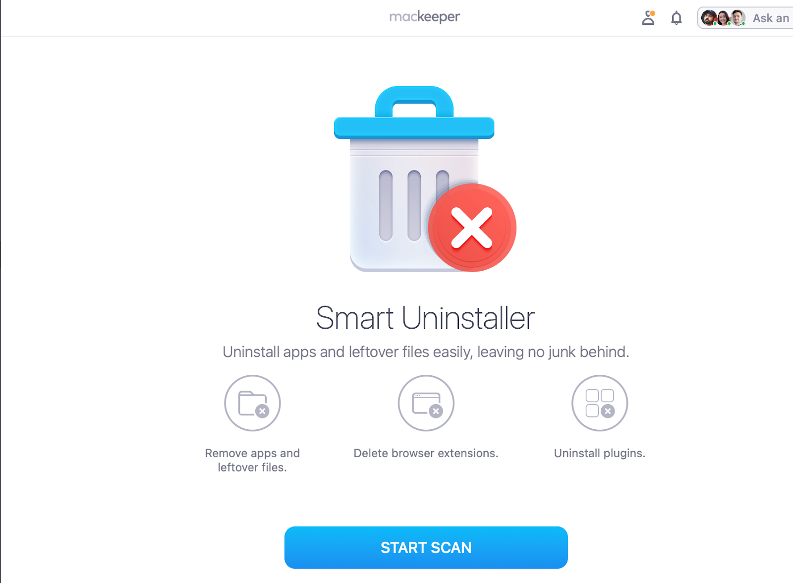 To delete an app via a third-party uninstaller like MacKeeper, you’ll first need to open the app. Then click on the Smart Uninstaller feature and press Start Scan.