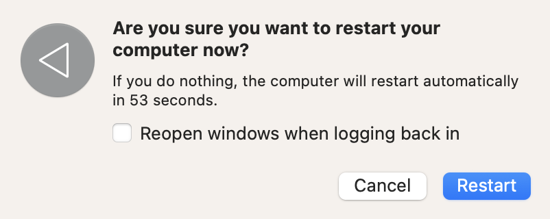 The pop-up window will ask you if you wish to restart your Mac. When it appears, click on Restart again. Your Mac will turn off and on again; enter your login details once it has switched back on.