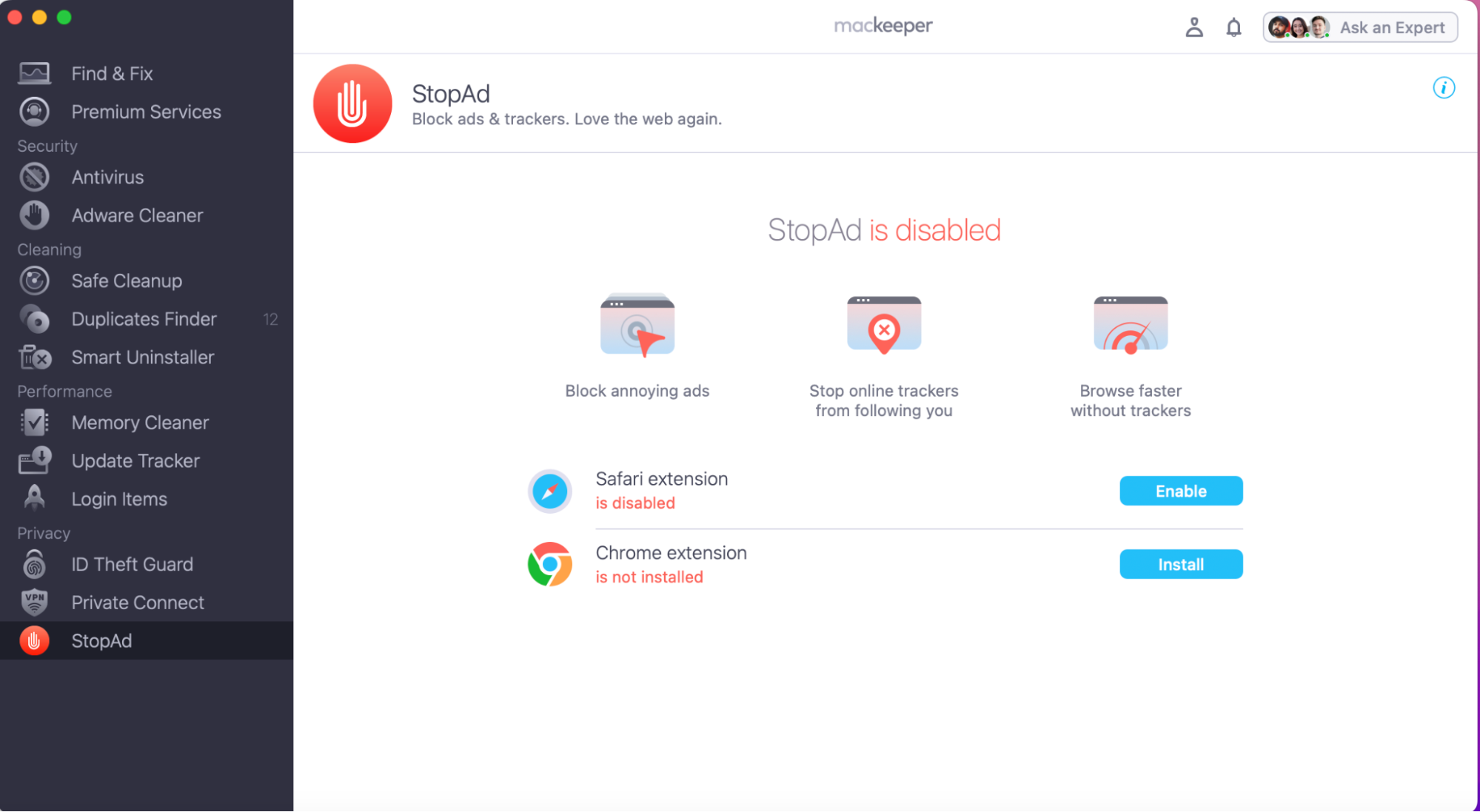 To avoid nuisance pop-ups and adds on your Mac we recommend adding the StopAd tool to your browser extension. Begin by opening the MacKeeper app, go to the StopAd tool and click Enable next to your chosen browser.
