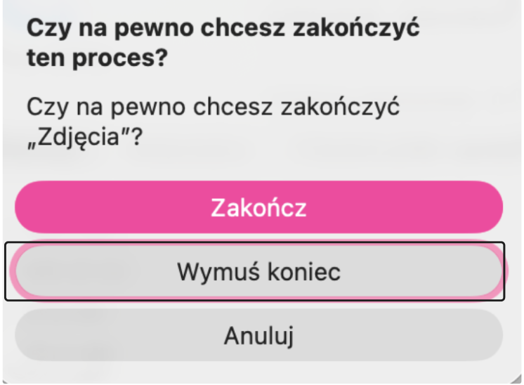 Kliknij Wymuś koniec aby zakończyć to zadanie.