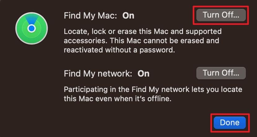 Disable the Find My Mac feature by clicking the Turn Off button before signing out of your iCloud account. Then, click Done.