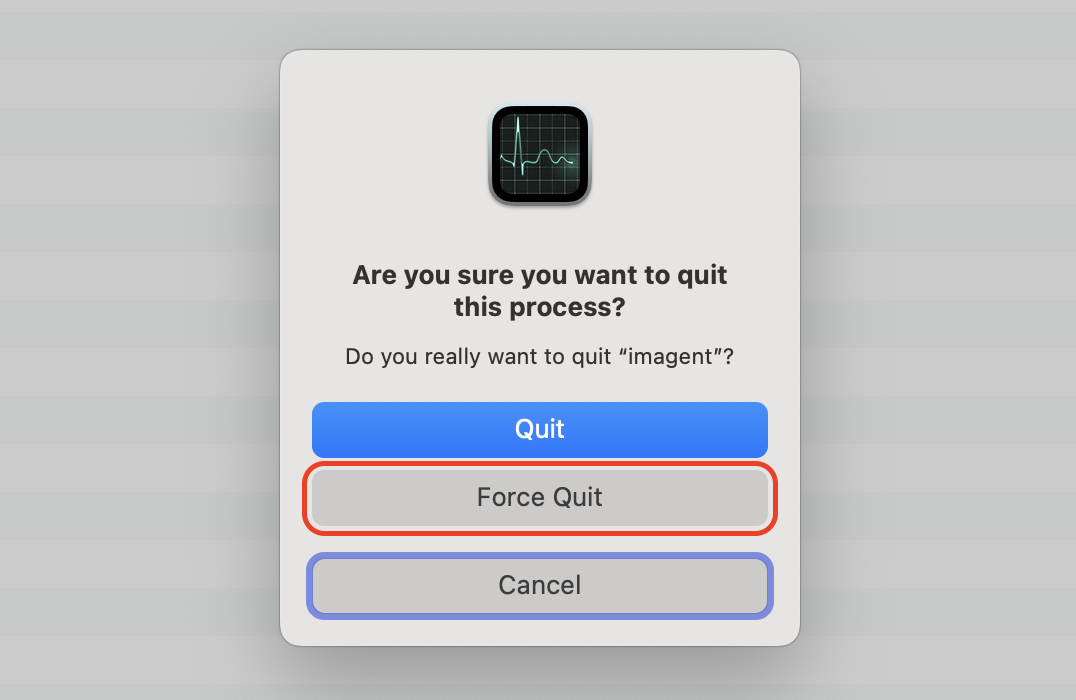 Select the Force Quit button to immediately terminate the unresponsive imagent process and restore your system's memory and performance.
