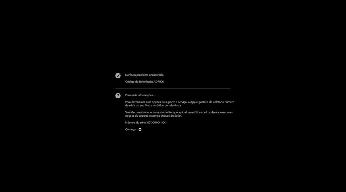 Após a realização do diagnóstico da Apple, qualquer problema relacionado ao hardware será exibido em uma mensagem na tela. Se nenhum problema de hardware for encontrado, aparecerá a mensagem Nenhum problema encontrado.