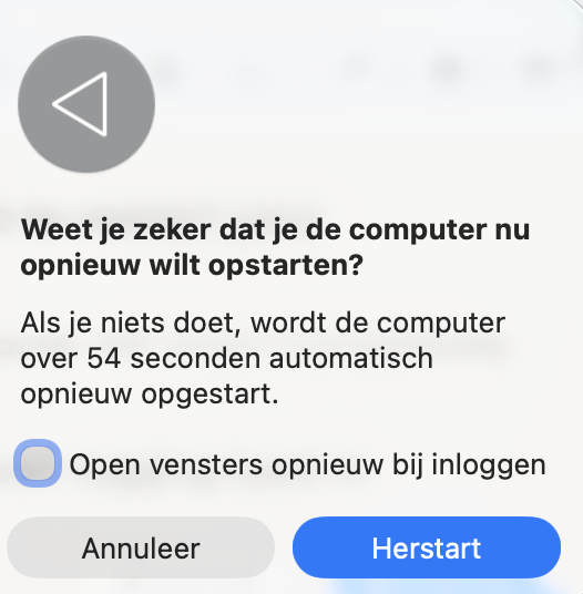 Na het selecteren van Apple-menu > Herstart verschijnt er een pop-upvenster. Klik op Herstart wanneer dit verschijnt. Doe je niets, dan wordt je Mac binnen een minuut automatisch herstart.