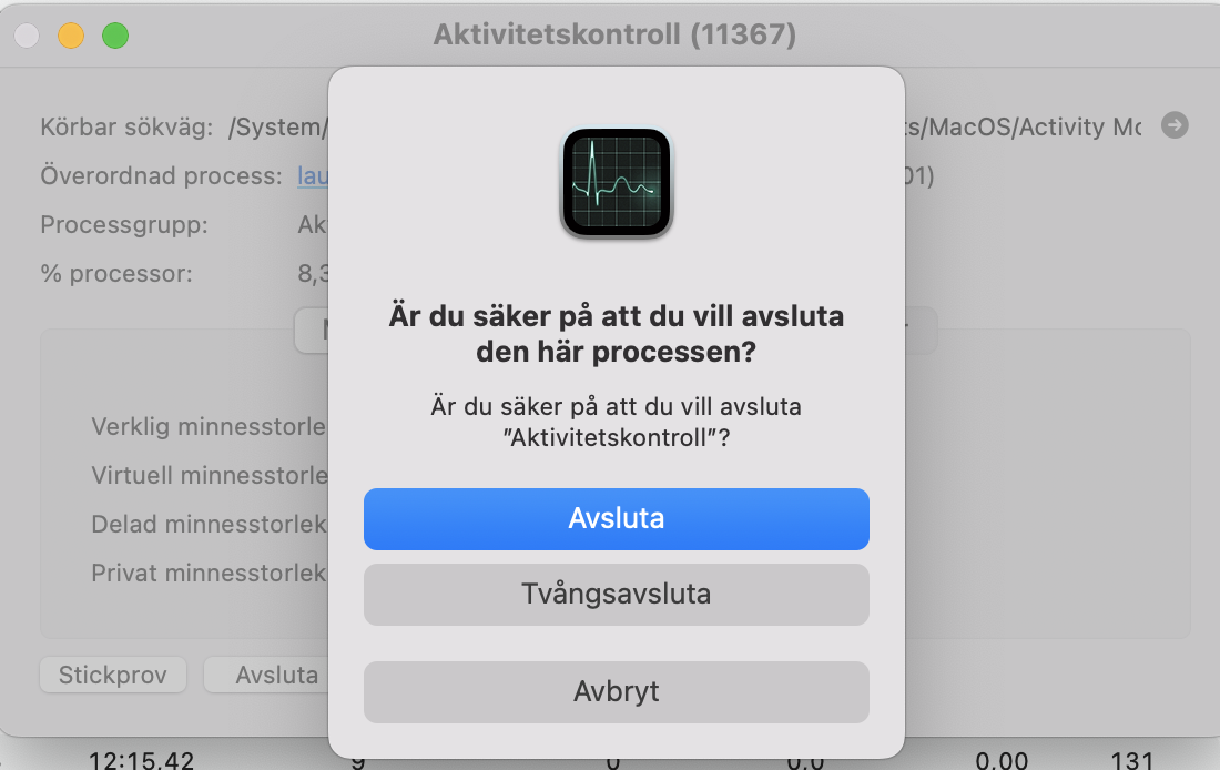 Klicka på Avsluta i ett popup-fönster för att bekräfta avslutningen av processen.