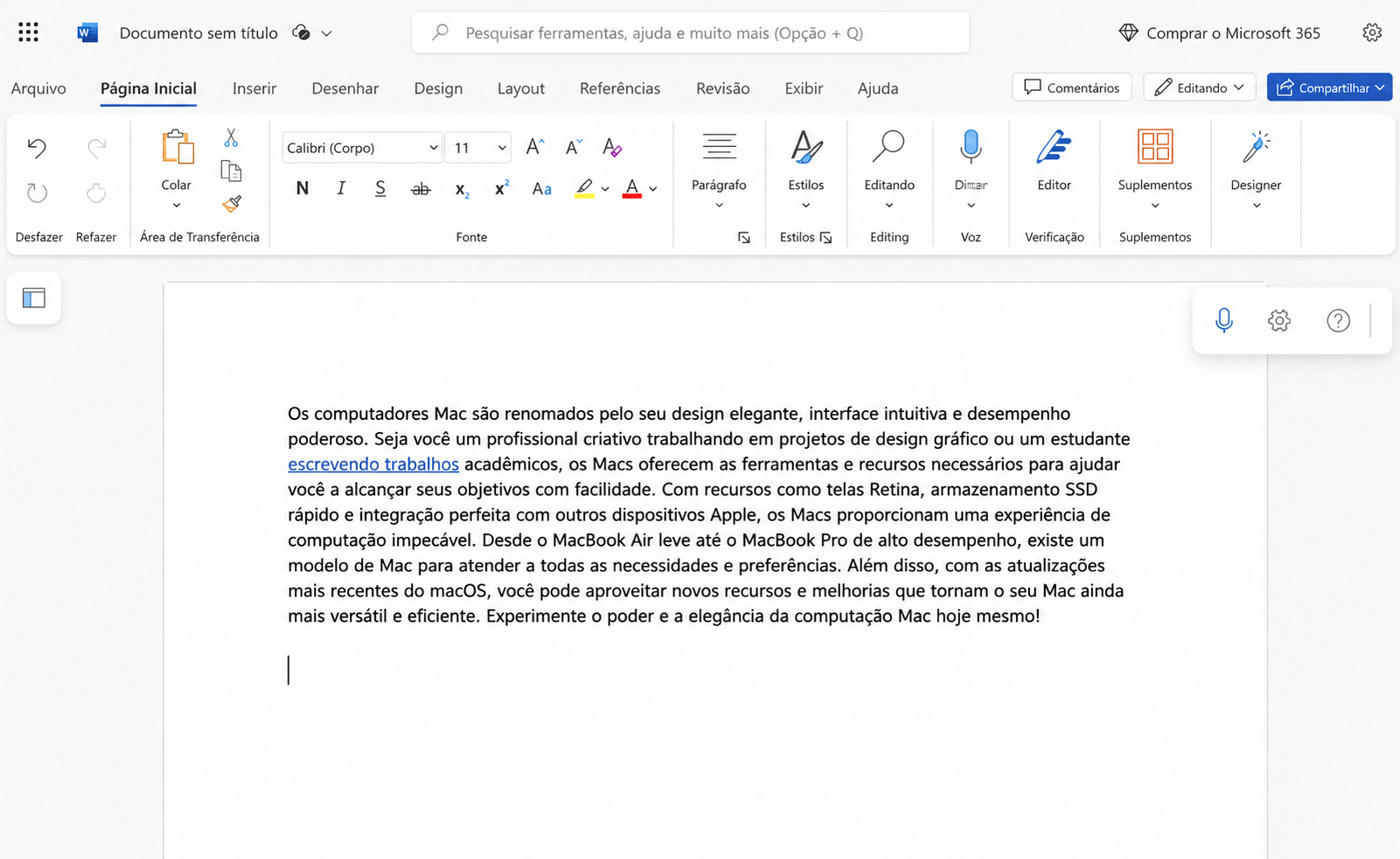 A Microsoft também oferece o Microsoft 365, suas ferramentas baseadas na nuvem, que incluem uma versão do Word. Vale a pena experimentá-lo se o Word para Mac não estiver funcionando.