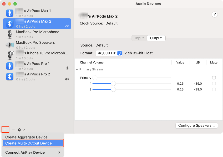 To connect two AirPods sets to your Mac, click the + icon in Audio MIDI Setup, then select Create Multi-Output device from the dropdown list.