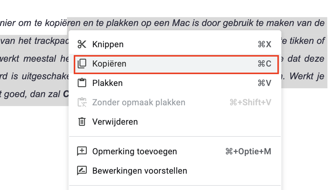 Als je met de rechtermuisknop op inhoud of bestanden op je Mac klikt, zie je de optie om deze te kopiëren. Dit is een alternatief voor toetscombinaties.