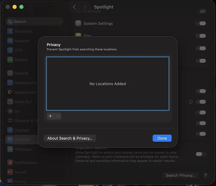 In the Search Privacy window, click the Plus (+) button and select your startup disk, which is usually named Macintosh HD, add it to the privacy list, wait a few moments, and remove it by clicking the Minus (-) button. Finally, click Done to save your changes.
