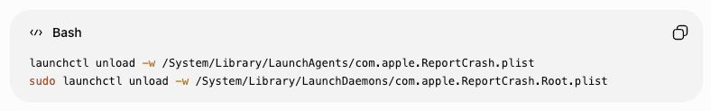 Terminal Bash commands on an Apple laptop using launchctl unload to temporarily disable the ReportCrash process as an advanced last-resort fix.