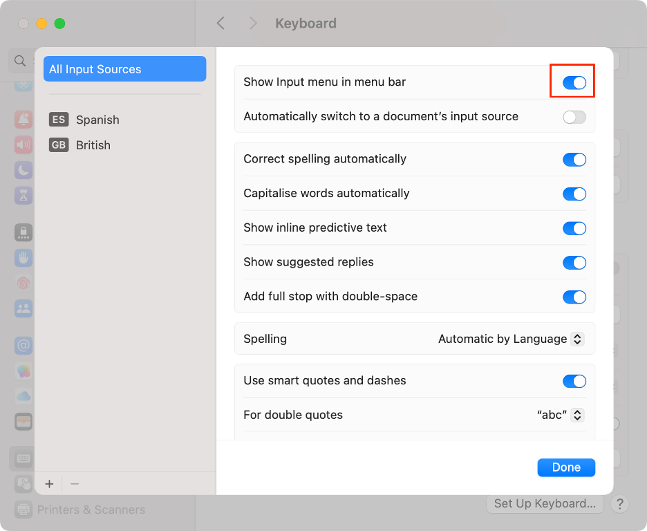 To view the Keyboard Viewer on your Mac and fix the Command key issue, turn on the toggle next to Show Input menu in menu bar, then click Done.