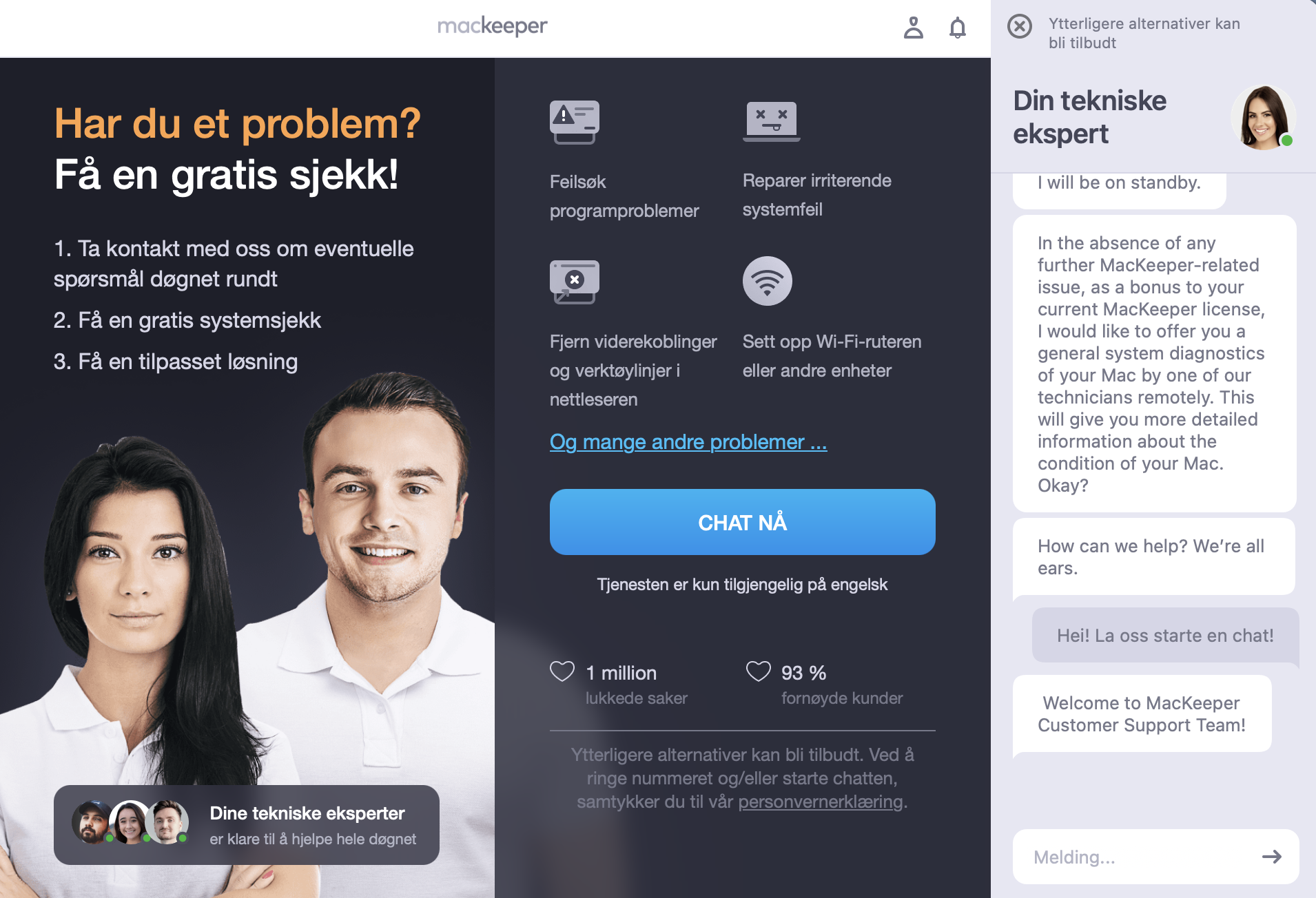 Nå kan du chatte direkte med en av ekspertene våre, som kan hjelpe deg med å finne årsaken til problemene med Macen og foreslå løsninger for å få den til å fungere optimalt igjen.