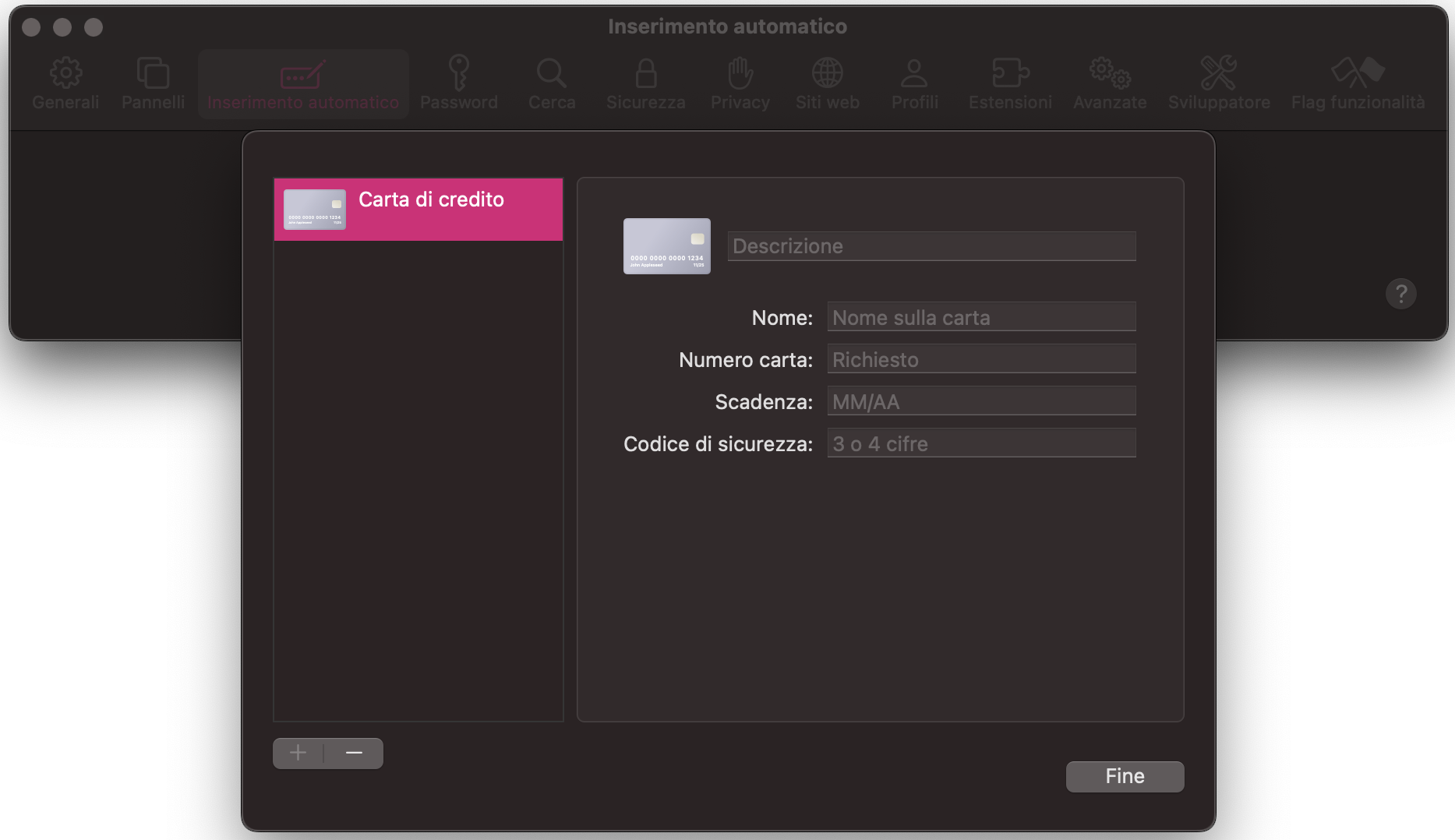 Se stai modificando le impostazioni del riempimento automatico per le carte di credito, puoi aggiungere o rimuovere i relativi dati. Se non vuoi che una carta venga compilata automaticamente in Safari, eliminala da qui.