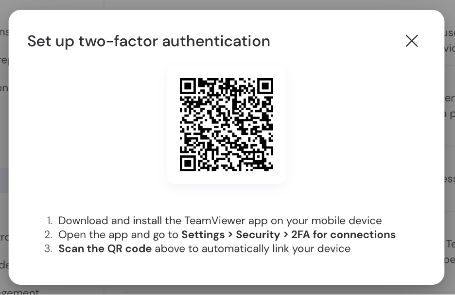 To add two-factor authentication to your TeamViewer connections on macOS, download the app on your phone and follow the instructions.