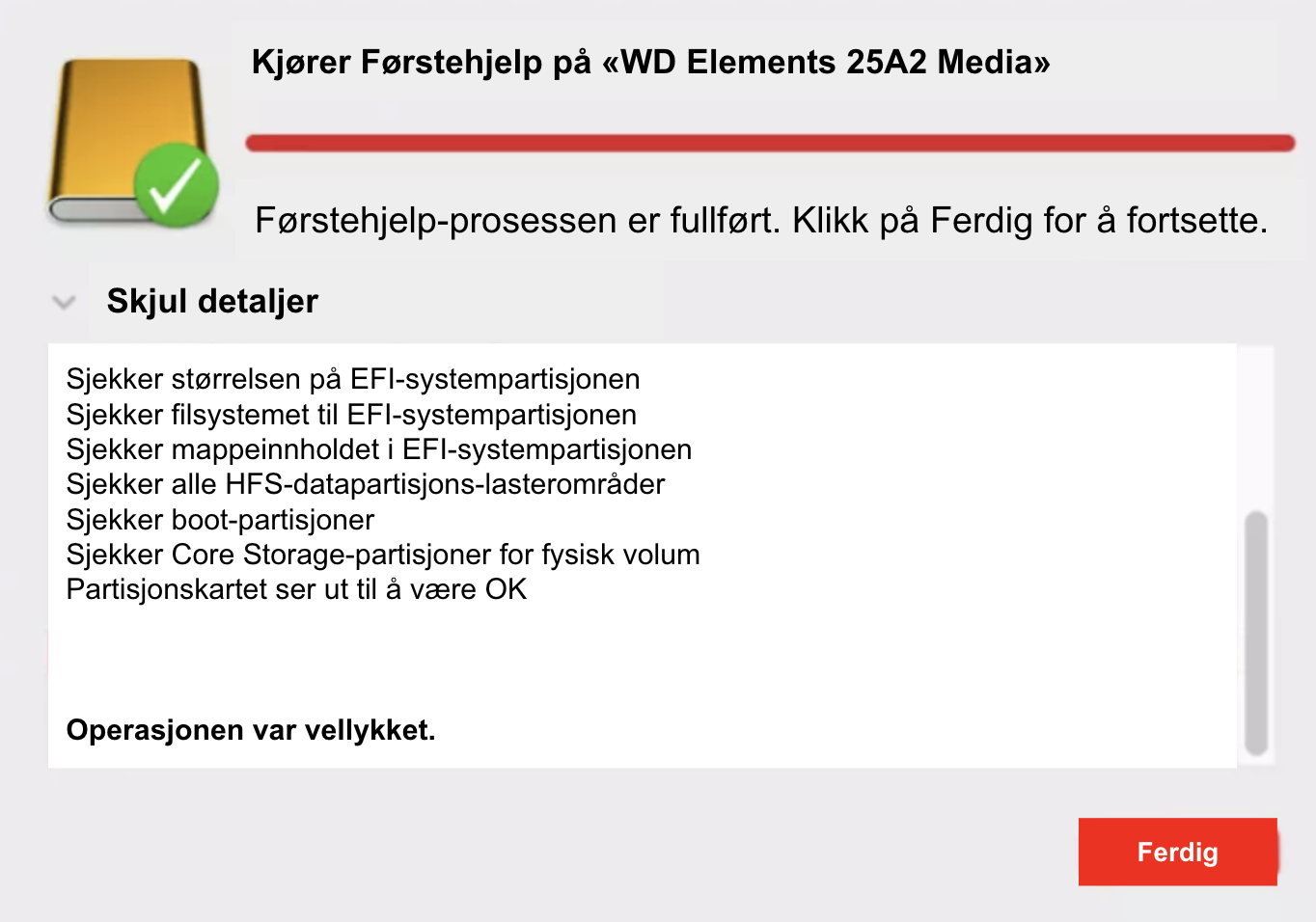 Når Diskverktøys skanning er ferdig, klikk på knappen 'Fergid' for å fullføre prosessen med å løse problemer på en Mac.