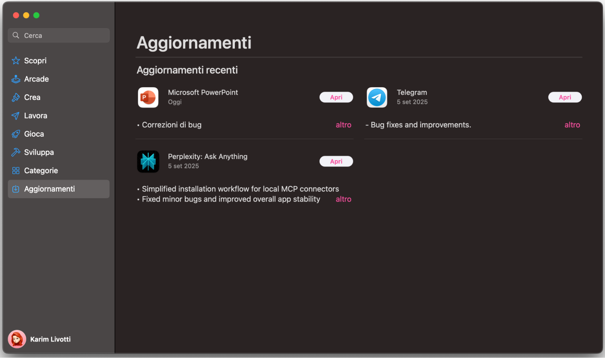Nell’App Store, vai su Aggiornamenti e controlla se ci sono aggiornamenti disponibili.