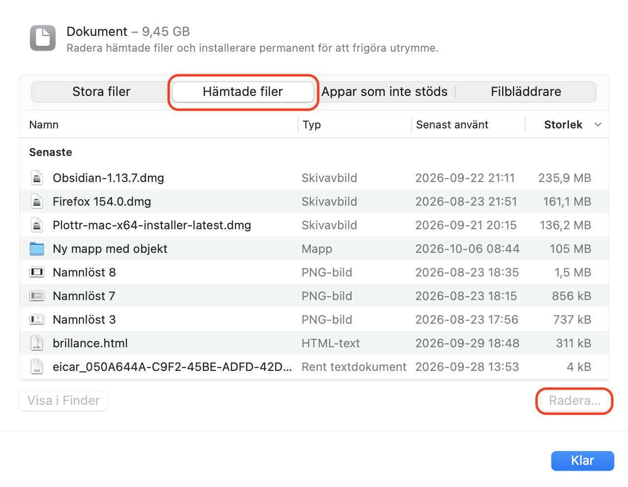 Avsnittet Dokument i din Macs lagring visas så att användaren förstår dess storlek på disken. Välj fliken Hämtade filer och radera de överflödiga filerna härifrån.