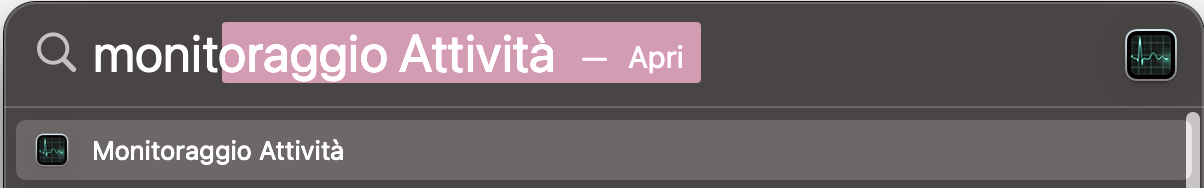 Puoi aprire il Monitoraggio Attività del tuo Mac usando Spotlight. Premi Control + Barra spaziatrice, poi digita Monitoraggio Attività per trovarlo.
