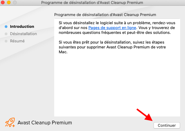Lé désinstallateur d'Avast Cleanup Premium sur Mac s'affiche. Cliquez sur Continuer. Lé désinstallateur d'Avast Cleanup Premium sur Mac s'affiche. Cliquez sur Continuer.
