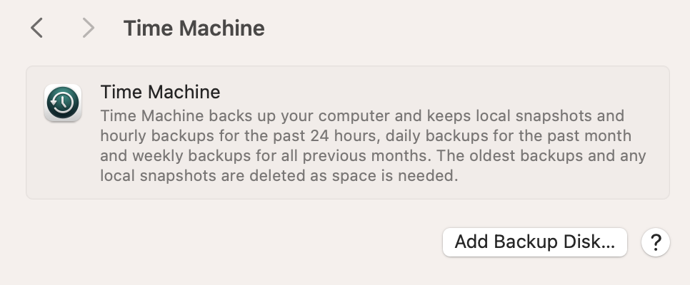 Select Add Backup Disk once you've set up Time Machine. To do so, go to System Settings > Time Machine and select the option.