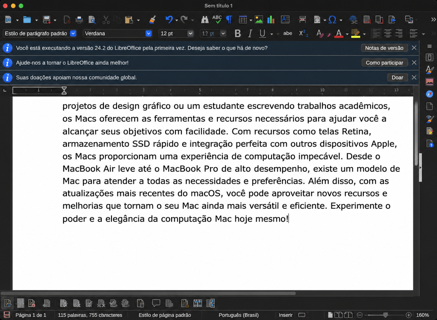 O LibreOffice é outro aplicativo baseado no OpenOffice. É uma alternativa bastante boa ao Word para Mac e também pode abrir arquivos Word.