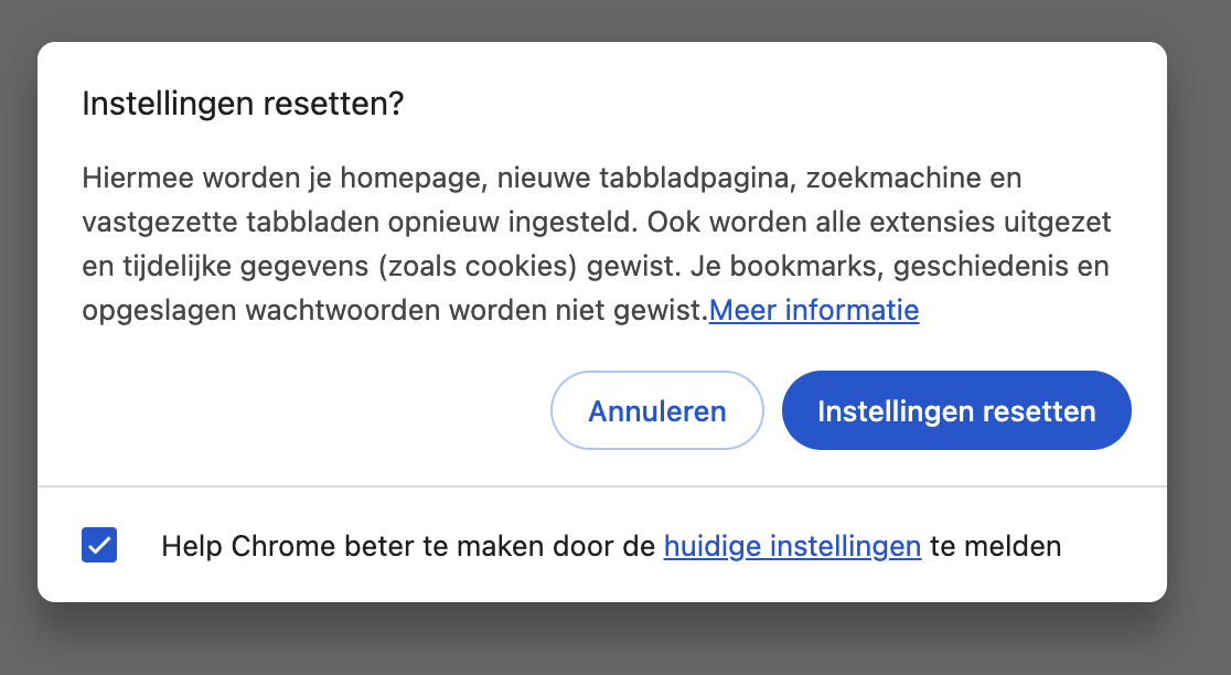 Om het resetten van je instellingen in Google Chrome op je Mac te voltooien, bevestig je ‘Instellingen resetten’ in het pop-upvenster dat verschijnt.