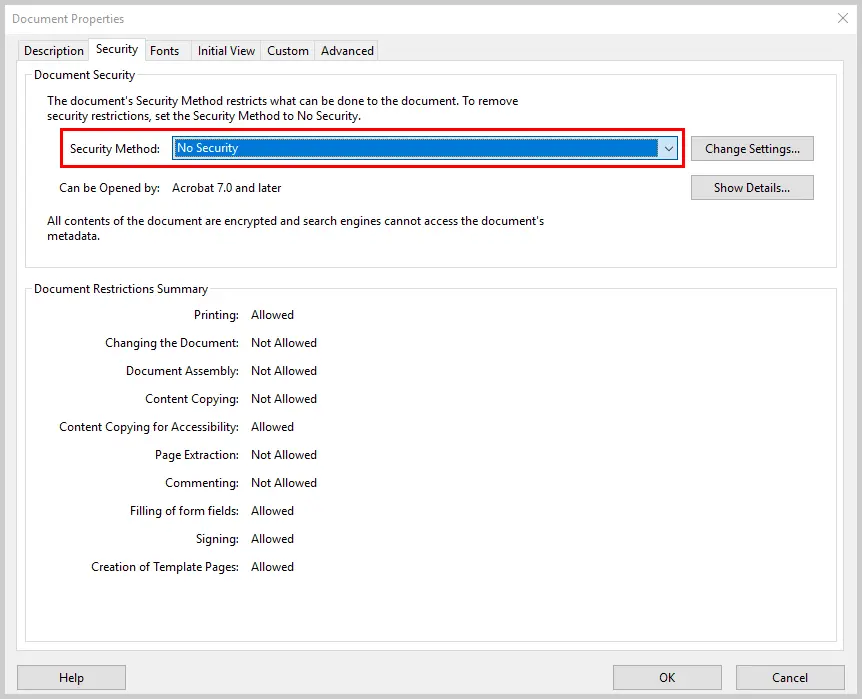 Open Set Security Properties, find the Security Method dropdown, and select No Security to fully remove password protection from the PDF.