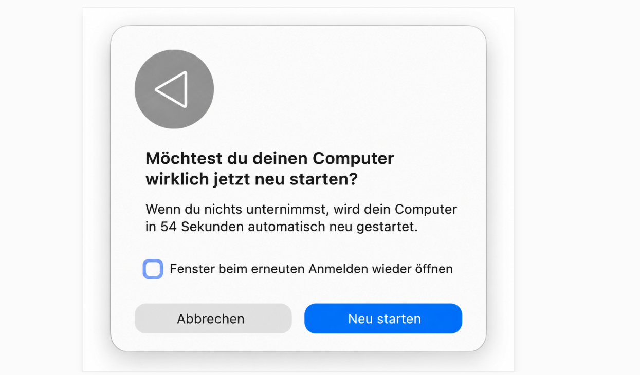 Nachdem Sie Neustart ausgewählt haben, erscheint ein Pop-up-Fenster, das Sie bittet, Ihre Entscheidung zu bestätigen. Wählen Sie in diesem Fall erneut Neustart aus.
