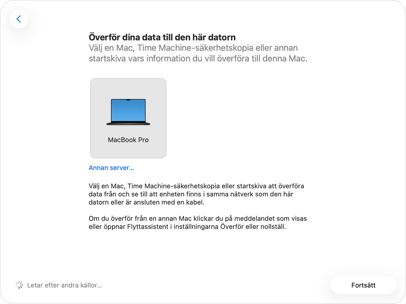 I listan väljer du enheten där din Time Machine-säkerhetskopia lagras. Detta är vanligtvis en extern hårddisk. Välj en säkerhetskopia som du gjorde innan du fick den misstänkta skadliga programvaran på din Mac.