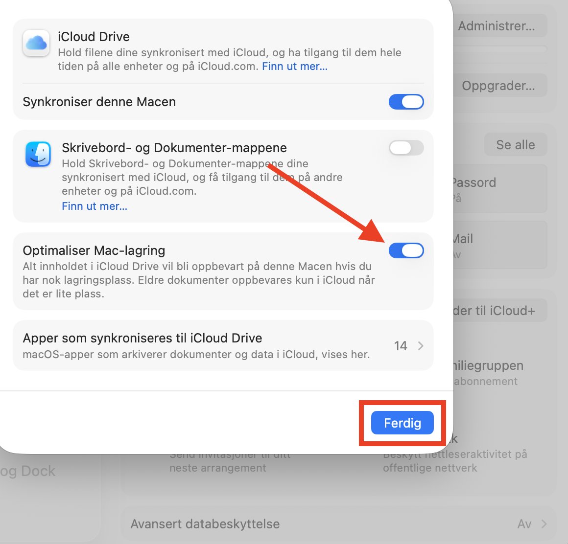 Alternativene for iCloud Drive inne i Systeminnstillinger på Mac. Pass på at Optimaliser Mac-lagring er aktivert for å sende filer til skyen og frigjøre plass på Mac.