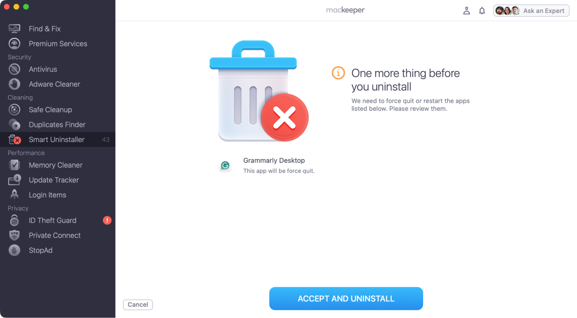 MacKeeper's Smart Uninstaller will now tell you that it need to close Grammarly Desktop to uninstall it. Click 'Accept And Uninstaller' and Smart Uninstaller will shut down Grammarly and erase it from your Mac.