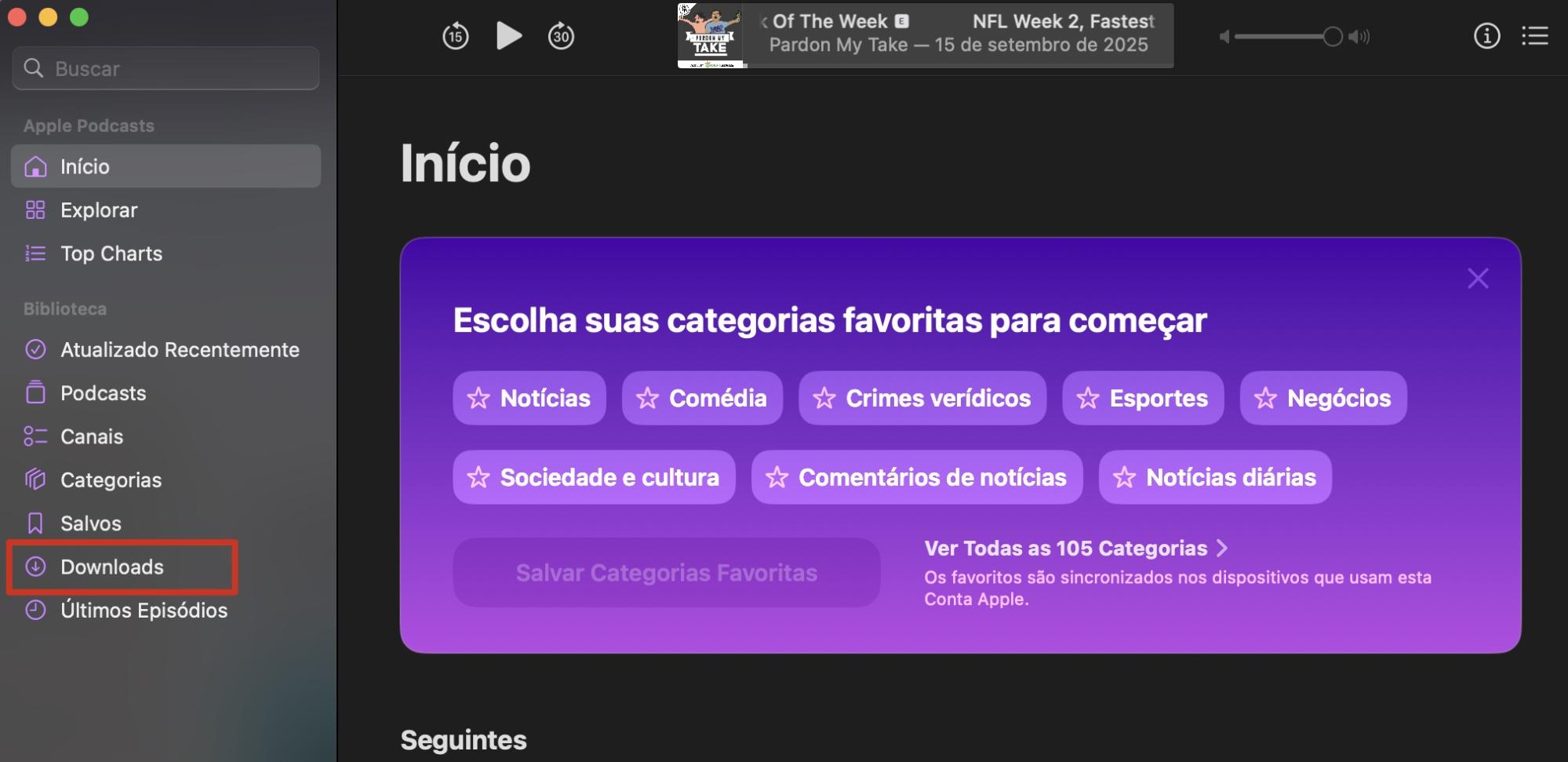 Abra o aplicativo Podcasts e selecione a aba Downloads no menu à esquerda.
