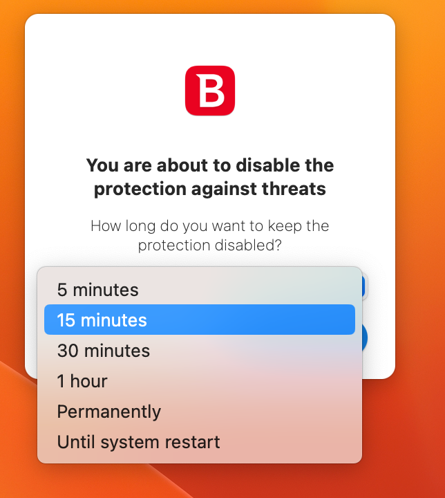 In the antivirus dropdown menu on your Mac, choose how long protection should stay paused, such as 15 minutes, 1 hour, or until the next restart.