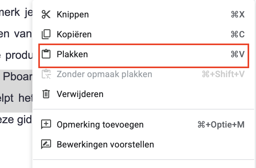 Net zoals je het contextmenu kunt gebruiken om inhoud op je Mac te kopiëren, kun je het ook gebruiken om inhoud te plakken. Daarbij zie je meteen welke toetscombinaties daarbij horen.