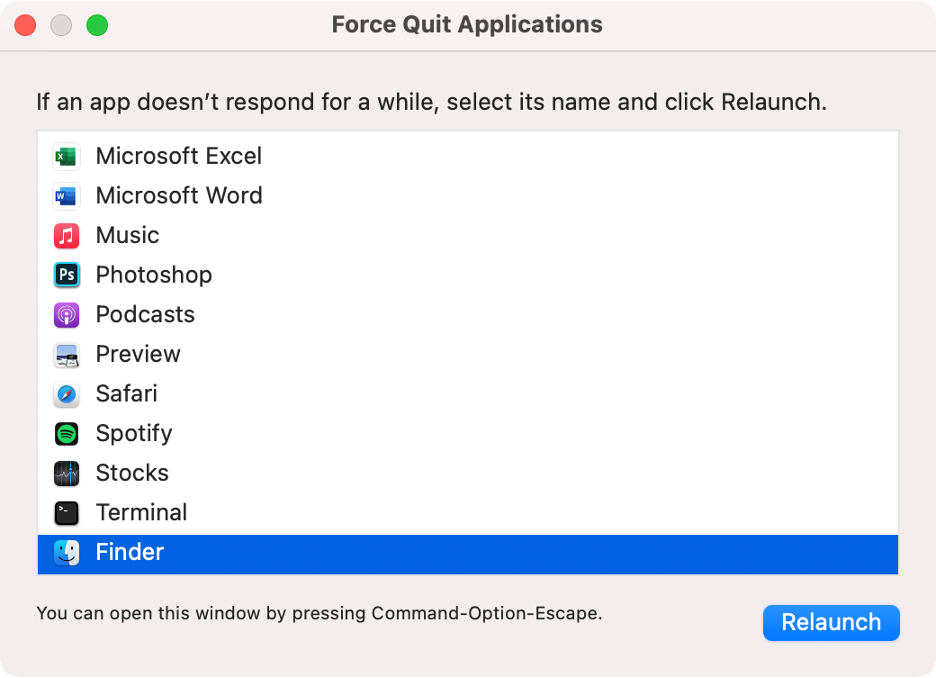 To quit Finder on your Mac using the Apple menu, select Finder in the Force Quit Applications list and click the Relaunch button.