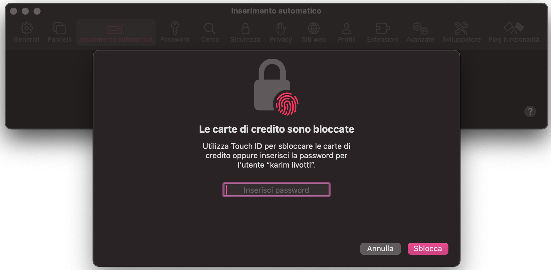 Quando modifichi le impostazioni del riempimento automatico di Safari, potrebbe esserti richiesto di inserire la password del tuo Mac. Questo serve a proteggere i dati sensibili come i numeri di carta di credito.